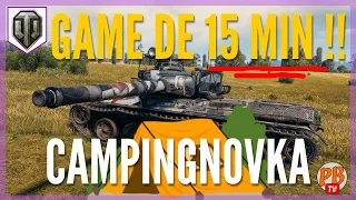 [WoT FR] UNE GAME DE 15 MINUTES SUR CAMPINGNOVKA : TENSION MAXIMALE ! - WORLD OF TANKS (français)