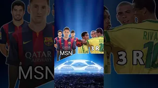 MSN (Messi, Suarez, Neymar) VS 3 R (Ronaldo, Ronaldinho, Rivaldo) 😈💪🔥 #shorts #football