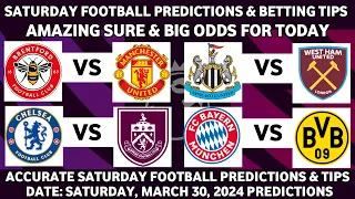 FOOTBALL TODAY PREDICTIONS 30/03/2024|SOCCER PREDICTIONS BETTING TIPS,#betting@sports betting tips