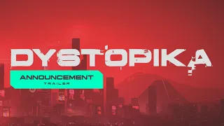 DYSTOPIKA - Announcement Trailer - Cyberpunk city builder