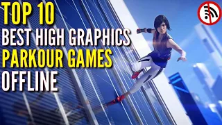 Top 10 Best OFFLINE Parkour Games For Android & ios 2021|10 Best High Graphics Parkour Games