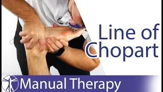 Line of Chopart | Midfoot Assessment & Mobilization