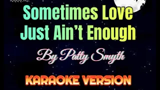 Sometimes Love Just Ain’t Enough | By Patty Smyth | KARAOKE VERSION | Gemz Covers TV