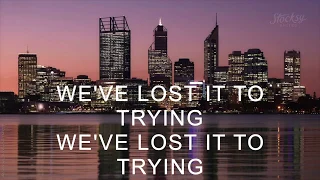 Son Lux - Lost It To Trying (lyrics)