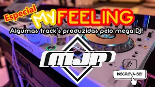 SEQUÊNCIA MIXADA Especial MY FEELING #01 ( MJP Remix )