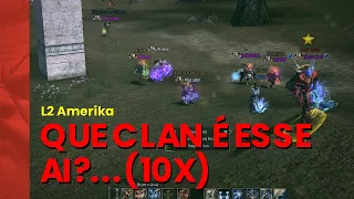 L2 Amerika - PvP Zone - Que clan é esse ai?...10x #lineage2 #l2amerika #pvpzone #moradin