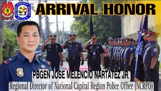 POLICE BRIGADIER GENERAL JOSE MELENCIO NARTATEZ JR. ARRIVAL HONOR, WELCOME TO NPD