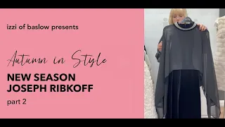 Autumn in Style: New Season Joseph Ribkoff Arrivals at Izzi of Baslow - Part 2