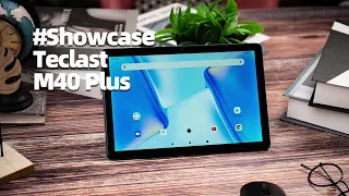 Teclast M40 Plus | Official Showcase