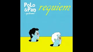 Polo & Pan - '' Requiem '' - Cyclorama . 2021 - Hamburger Records / Ekleroshock Records . [HR005] .