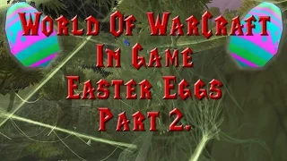 World Of Warcraft Easter Eggs -2-