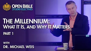 Studio Electives - The Millennium: What it is and Why it is Important Part 1 with Dr. Michael Weis
