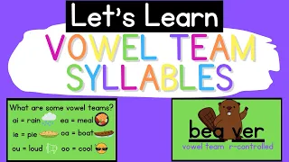 Vowel Team Syllables {Syllable Types}