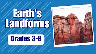 Earth's Land Formations - A Geologic Journey for Kids