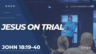 Jesus On Trial (John 18:19 - 40)