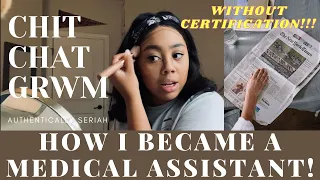 HOW I BECAME A MEDICAL ASSISTANT: NO CERTIFICATION OR EXPERIENCE