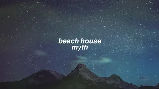 beach house - myth (slowed + reverb)