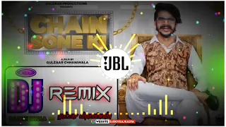 chain some ki | GULZAAR CHHANIWALA | new haryanvi remix song 2021
