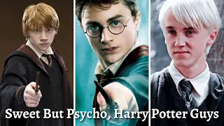 Sweet But Psycho : Harry Potter Male Edition