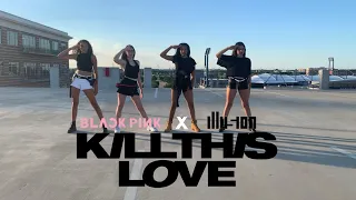 [ILLUSION] BLACKPINK - Kill This Love Dance Cover