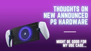 My thoughts on the Playstation Portal, Pulse Explore, and Pulse Elite. Might be good for me..