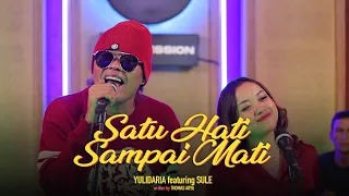 Yulidaria - Satu Hati Sampai Mati (Feat Sule @OFFICIALSLMUSIC)