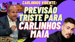 CARLINHOS MAIA VAI FICAR POBRE!  CARLINHOS VIDENTE   #podcast  #cortespodcast #podcastbrasil