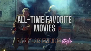 ALL TIME FAVORITE FILMS (BABYLON ENDING MONTAGE STYLE)