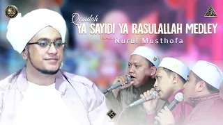 Qosidah Ya Sayidi Ya Rasulallah Medley | #Live In Nurul Musthofa, 10 Desember  2022