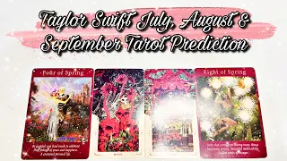 Taylor Swift July, August and September Tarot Insight & Prediction - ALIGNMENT PATH | True Love
