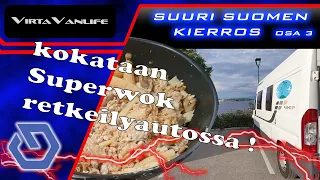 VirtaVanlife: Suuri Suomen Kierros osa 3