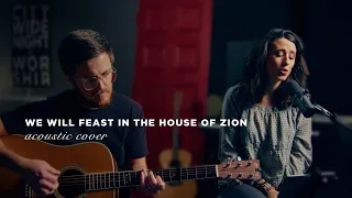 We Will Feast in the House of Zion - Sarah McCracken (Acoustic Cover from The Door)