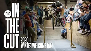 2020 WINTER WELCOME JAM - DIG BMX - IN THE CUT