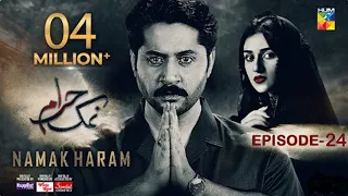 Namak Haram Episode 24 [CC] 15April 24 - Sponsored By Happilac Paint, White Rose, Sandal Cosmetics