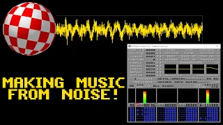 Trackers: Making Music from Noise