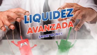 ENTIENDE LA MANIPULACION DEL MERCADO | LIQUIDEZ AVANZADA