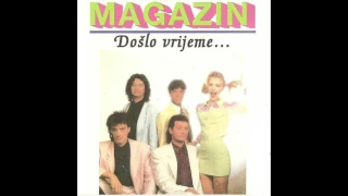 Magazin - Doslo vrijeme... - (Audio 1993) HD