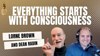 Everything Starts with Consciousness with Dr. Dean Radin // The Conscious Fertility Podcast