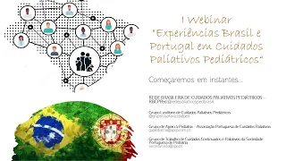 I Webinar "Experiências Brasil e Portugal em Cuidados Paliativos Pediátricos"