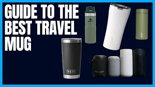 What Travel Mug Should I Buy?
