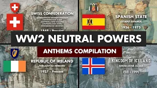 WW2 Neutral Powers National Anthems Compilation