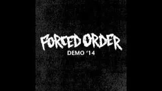 FORCED ORDER - Dead & Gone