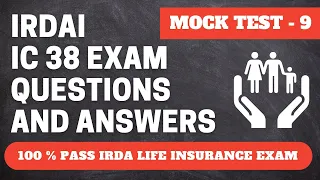 IRDA Exam Questions and Answers - 9 |  IRDA Exam Preparation