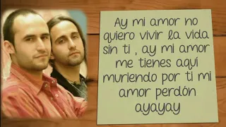 Los Vasquez - Ay Mi Amor ( LETRA )