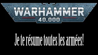 presentation des armées jouables à warhammer 40 000 pour les debutants