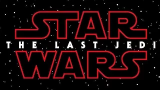 STAR WARS 8: THE LAST JEDI Title Teaser (2017)