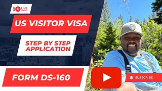 Applying For A US Visitor Visa - Step By Step B1/B2 Visa Application