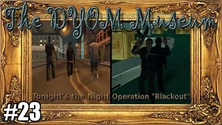 GTA SA: The DYOM Museum - #23: Tonight's the Night / Operation "Blackout"