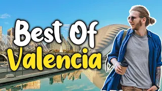 10 Things To Do In Valencia - Insanely Fun Things to Do That'll Blow Your Mind!