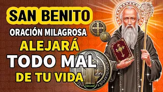 REZA ESTA ORACIÓN MILAGROSA A SAN BENITO Y TODO MAL SE ALEJARÁ DE TU VIDA